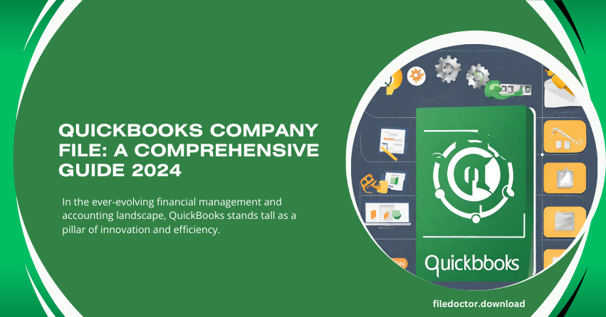 QuickBooks Company File A Comprehensive Guide 2024