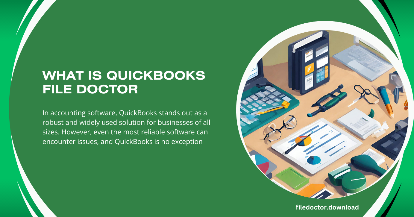 What is QuickBooks File Doctor