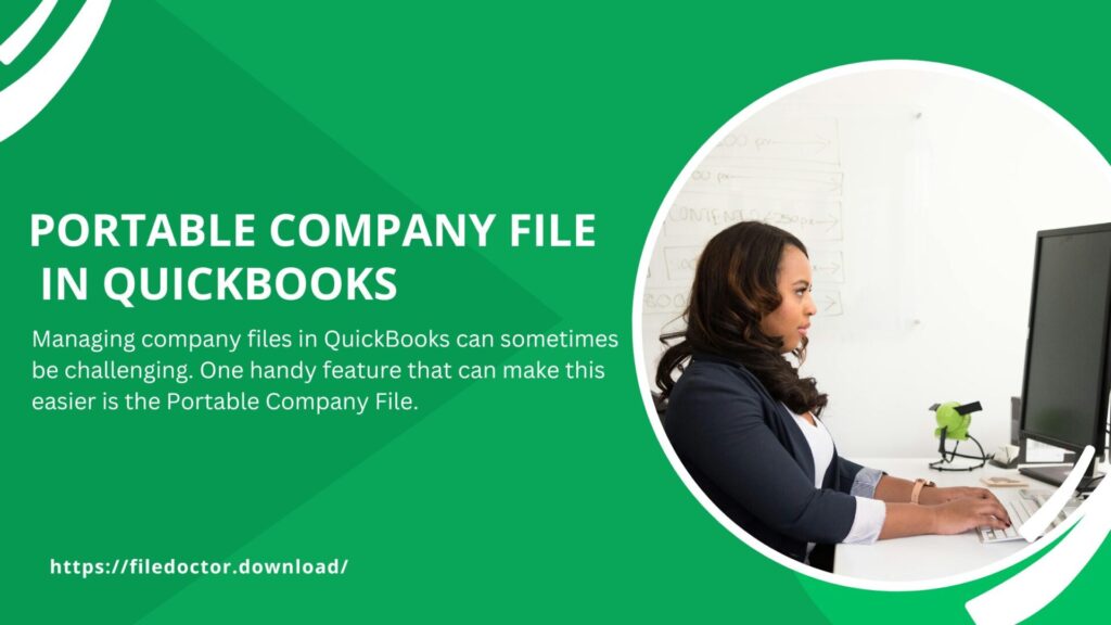 Managing company files in QuickBooks can sometimes be challenging. One handy feature that can make this easier is the Portable Company File. This blog will explain what a Portable Company File is, how to create one, and how it can help you manage your QuickBooks data. We will also discuss the QuickBooks File Doctor and how it can help you with file issues.