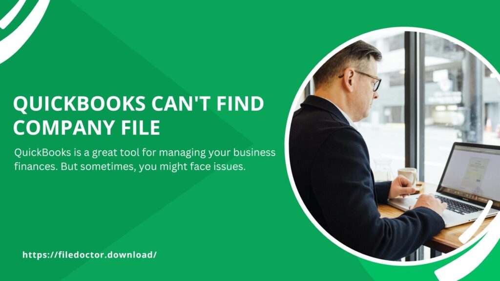 quickbooks can't find company file